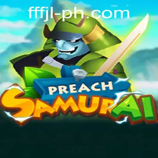 Discover the World of PreachSamurai: A New Adventure Awaits